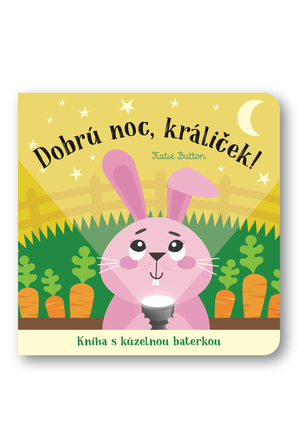 Svojtka Dobrú noc, králiček! Kniha s kúzelnou baterkou